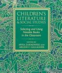 Children's literature & social studies : selecting and using notable books in the classroom /