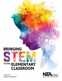 Bringing STEM to the elementary classroom /