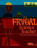 The frugal science teacher, preK-5 : strategies and activities /