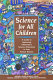 Science for all children : a guide to improving elementary science education in your school district /