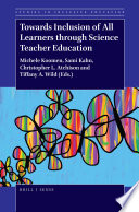 Towards inclusion of all learners through science teacher education /