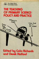 The Teaching of primary science : policy & practice /