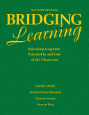 Bridging learning : unlocking cognitive potential in and out of the classroom /