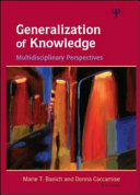 Generalization of knowledge : multidisciplinary perspectives /