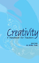 Creativity : a handbook for teachers /