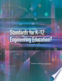 Standards for K-12 engineering education? /