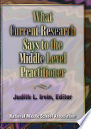 What current research says to the middle level practitioner /
