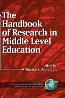 The handbook of research in middle level education /