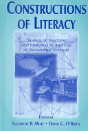 Constructions of literacy : studies of teaching and learning in and out of secondary schools /