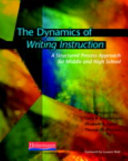 The dynamics of writing instruction : a structured process approach for middle and high school /