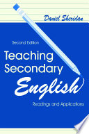 Teaching secondary English : readings and applications /