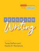 Teaching writing : effective approaches for the middle years /