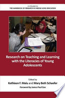 Research on teaching and learning with the literacies of young adolescents /