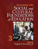 Encyclopedia of the social and cultural foundations of education /