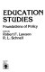 Education studies : foundations of policy /
