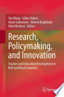 Research, Policymaking, and Innovation : Teacher and Education Development in Belt and Road Countries /