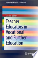 Teacher Educators in Vocational and Further Education /