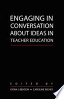 Engaging in conversation about ideas in teacher education /