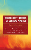 Collaborative models for clinical practice : reflections from the field /