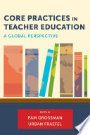 Core practices in teacher education : a global perspective /