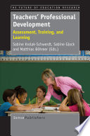 Teachers' professional development : assessment, training, and learning /
