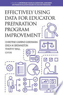 Effectively using data for educator preparation program improvement /