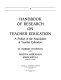 Handbook of research on teacher education /