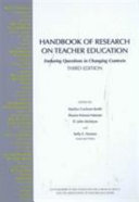 Handbook of research on teacher education : enduring questions in changing contexts.