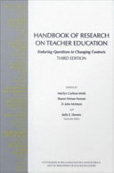 Handbook of research on teacher education : enduring questions in changing contexts.
