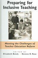 Preparing for inclusive teaching : meeting the challenges of teacher education reform /