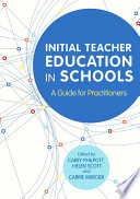 Initial teacher education in schools : a guide for practitioners /