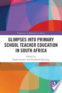 Glimpses into primary school teacher education in South Africa /