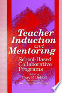 Teacher induction and mentoring : school-based collaborative programs /