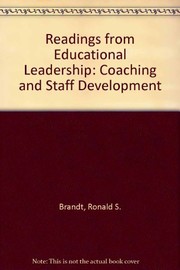 Coaching and staff development : readings from Educational leadership /