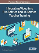 Integrating video into pre-service and in-service teacher training /