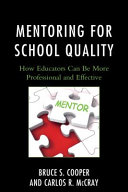 Mentoring for school quality : how educators can be more professional and effective /