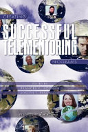 Creating successful telementoring programs /