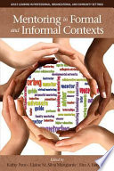 Mentoring in formal and informal contexts /