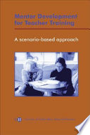 Mentor development for teacher training : a scenario-based approach /