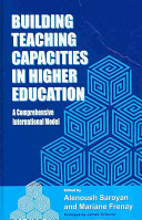 Building teaching capacities in higher education : a comprehensive international model /