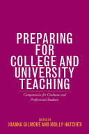 Preparing for college and university teaching : competencies for graduate and professional students /