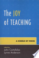 The joy of teaching : a chorus of voices /