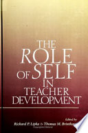 The role of self in teacher development /