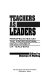Teachers as leaders : perspectives on the professional development of teachers /