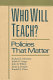 Who will teach? : Policies that matter /