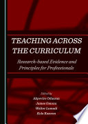 Teaching across the curriculum : research-based evidence and principles for professionals /