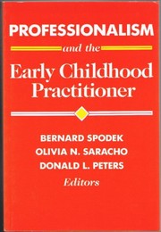 Professionalism and the early childhood practitioner /