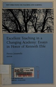 Excellent teaching in a changing academy : essays in honor of Kenneth Eble /