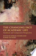 The Changing Face of Academic Life : Analytical and Comparative Perspectives /
