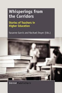 Whisperings from the corridors : stories of teachers in higher education /